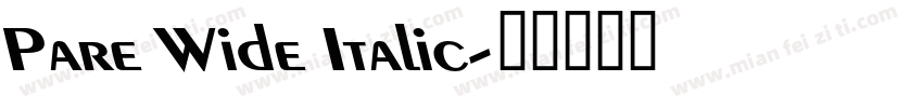 Pare Wide Italic字体转换